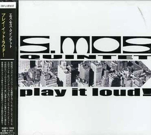 S.mos Quintet-Play it loud