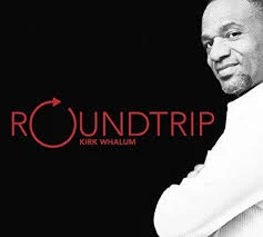 Kirk Whalum-Roundtrip